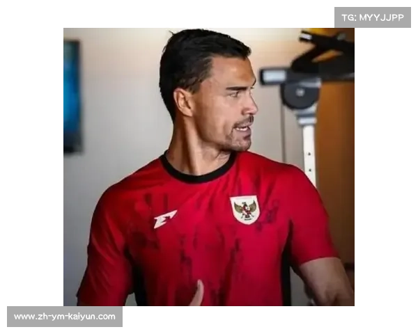 印尼队奥代罗因伤告别世预赛 后防核心希尔格斯缺席令防线告急